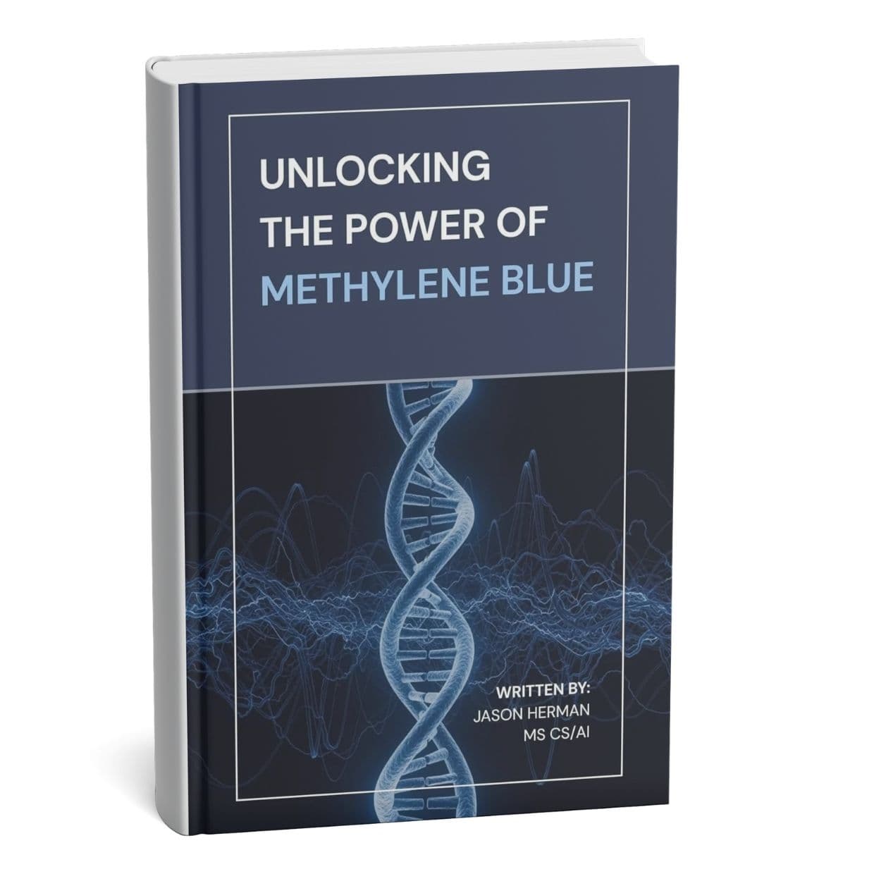 Methylene Blue: Unlocking The Power (eBook)
